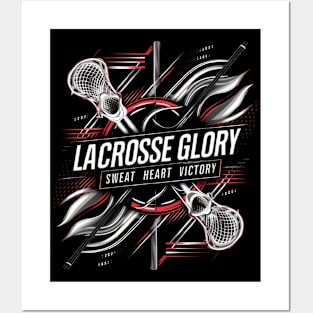 Lacrosse Glory: Sweat, Heart, Victory Posters and Art